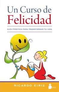 CURSO DE FELICIDAD, UN | 9788478089475 | EIRIZ, RICARDO