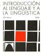 INTRODUCCION AL LENGUAJE Y A LA LINGUISTICA | 9788430774463 | LYONS, JOHN