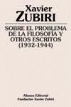 SOBRE EL PROBLEMA DE LA FILOSOFIA Y OTROS ESCRITOS | 9788420609409 | ZUBIRI, XAVIER