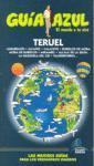 TERUEL GUIA AZUL EL MUNDO A TU AIRE 2009 | 9788480236539 | YUSTE, ERNIQUE / LEDRADO, PALOMA / ...