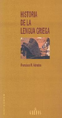 HISTORIA DE LA LENGUA GRIEGA (RUSTEGA) | 9788424919719 | ADRADOS, FRANCISCO R.