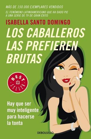 CABALLEROS LAS PREFIEREN BRUTAS LOS | 9788483469460 | SANTO DOMINGO, ISABELLA