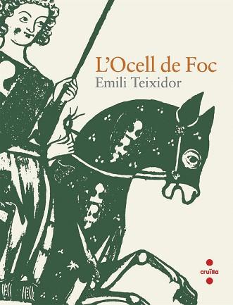 OCELL DE FOC L' | 9788466123365 | TEIXIDOR, EMILI