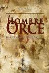 HOMBRE DE ORCE | 9788493337858 | JOSE GIBART