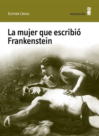 MUJER QUE ESCRIBIÓ FRANKENSTEIN | 9788412505306 | CROSS, ESTHER