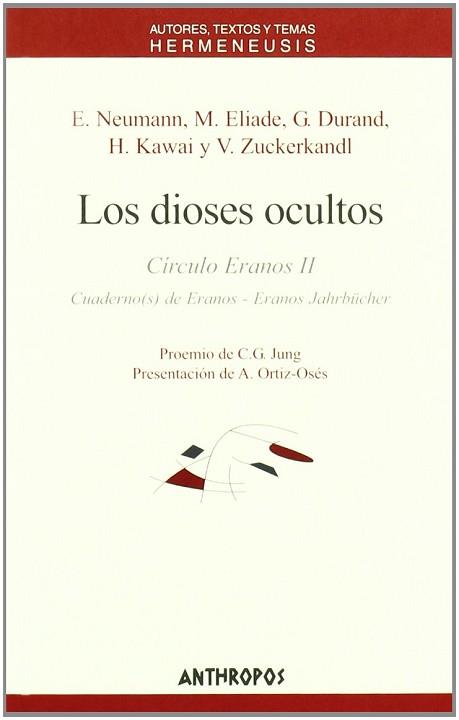 DIOSES OCULTOS, LOS CIRCULO ERANOS II | 9788476585085 | NEUMANN, E.