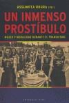 PROSTIBULO INMENSO UN ( MUJER Y MORALIDAD EN EL FRANQUISMO ) | 9788485031481 | ROURA, ASSUMPTA