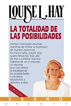 TOTALIDAD DE LAS POSIBILIDADES,LA.(VIDEO) | 9788479531256 | HAY, LOUISE L.