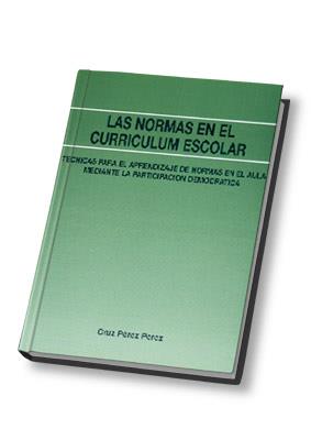 NORMAS EN EL CURRICULUM ESCOLAR, LAS | 9788485851768 | PEREZ PEREZ, CRUZ