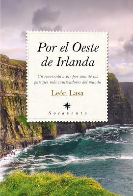 POR EL OESTE DE IRLANDA | 9788416100194 | LASA,LEON