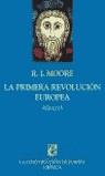 PRIMERA REVOLUCION EUROPEA 970-1215, LA | 9788484324393 | MOORE, R.I.