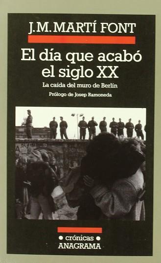 DIA QUE ACABO EL SIGLO XX, EL | 9788433925398 | MARTI FONT, J.M.