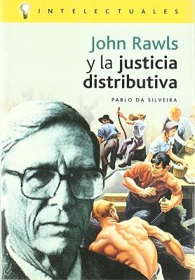 JOHN RAWLS Y LA JUSTICIA DISTRIBUTIVA | 9788496089075 | SILVEIRA, PABLO DA