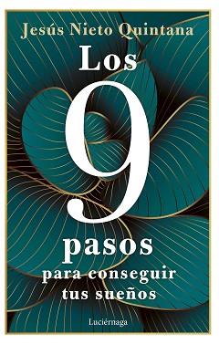 9 PASOS PARA CONSEGUIR TUS SUEÑOS | 9788419164360 | NIETO QUINTANA, JESÚS