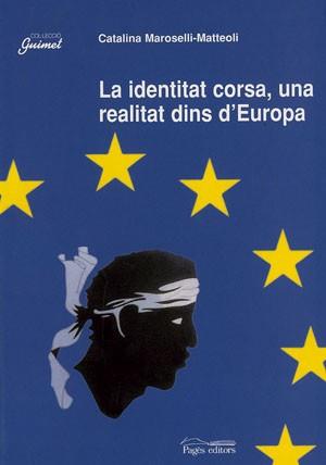 IDENTITAT CORSA UNA REALITAT DINS D'EUROPA, LA | 9788479356996 | MAROSELLI-MATTEOLI, CATALINA