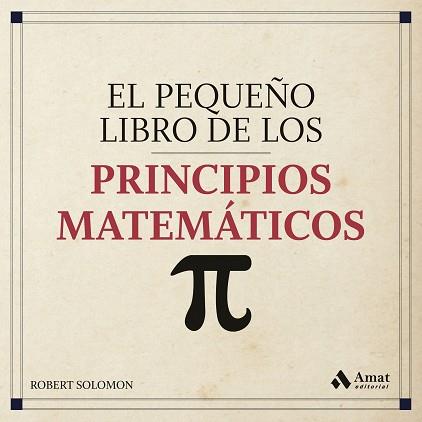 PEQUEÑO LIBRO DE LOS PRINCIPIOS MATEMATICOS | 9788418114144 | SOLOMON, ROBERT