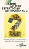 COMO APLICAR ESTRATEGIAS DE ENSEÑANZA II | 9788432986239 | Anónimas y colectivas