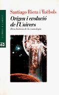 ORIGEN I EVOLUCIO DEL L'UNIVERS % | 9788429742343 | RIERA I TUEBOLS, SANTIAGO