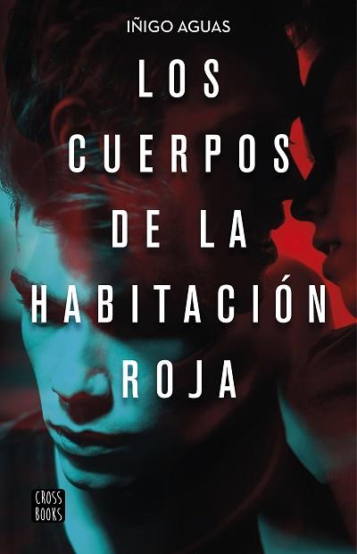 LOS CUERPOS DE LA HABITACIÓN ROJA | 9788408223252 | AGUAS, IÑIGO