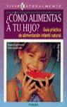 COMO ALIMENTAS A TU HIJO | 9788430581702 | DOY, P.