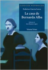 CASA DE BERNARDA ALBA | 9788431685034 | GARCIA LORCA, FEDERICO / LOPEZ GARCIA, JOSE RAMON