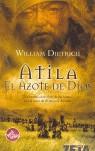 ATILA ( EL AZOTE DE DIOS ) | 9788496581395 | DIETRICH, WILLIAM