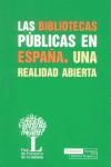 BIBLIOTECAS PUBLICAS EN ESPAÑA UNA RELAIDAD ABIERTA, LAS | 9788489384330 | HERNANDEZ, HILARIO (DIR.)