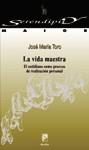 VIDA MAESTRA, LA | 9788433016331 | TORO, JOSE MARIA