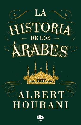 HISTORIA DE LOS ÁRABES | 9788413147680 | HOURANI, ALBERT