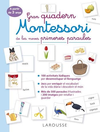 GRAN QUADERN MONTESSORI DE LES MEVES PRIMERES PARAULES | 9788419250056 | ÉDITIONS LAROUSSE