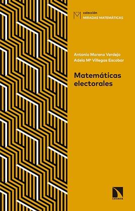 MATEMÁTICAS ELECTORALES | 9788490973639 | MORENO VERDEJO, ANTONIO / VILLEGAS ESCOBAR, ADELA MARÍA