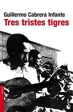 TRES TRISTES TIGRES | 9788432217807 | CABRERA INFANTE, GUILLERMO