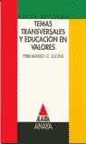 TEMAS TRANSVERSALES Y EDUCACION EN VALORES | 9788420761473 | GONZALEZ LUCINI, FERNANDO