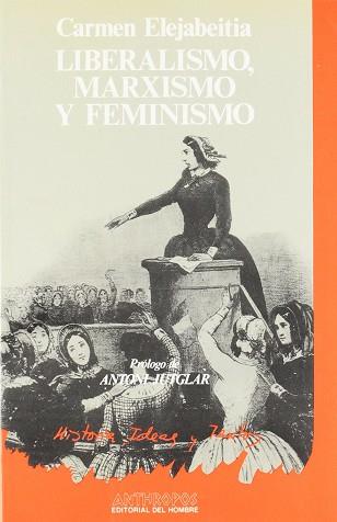 LIBERALISMO, MARXISMO Y FEMINISMO | 9788476580349 | ELEJABEITIA, CARMEN DE