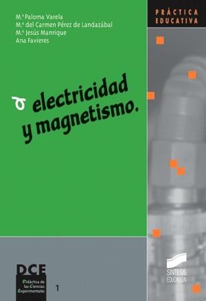 ELECTRICIDAD Y MAGNETISMO | 9788477387190 | VARELA, M.PALOMA