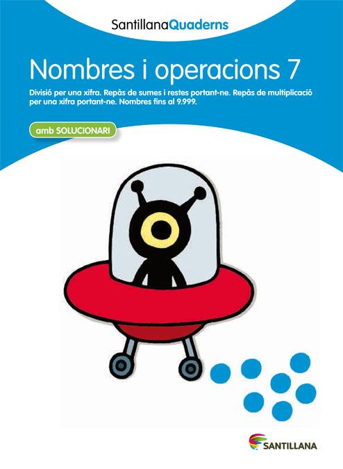 SANTILLANA QUADERNS NOMBRES I OPERACIONS 7 | 9788468013886 | VARIOS AUTORES