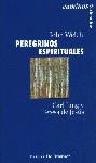 PEREGRINOS ESPIRITUALES | 9788433015648 | WELCH, JOHN