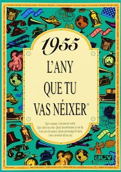 1955: L'ANY QUE TU VAS NEIXER | 9788488907400 | COLLADO BASCOMPTE, ROSA