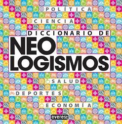 DICCIONARIO DE NEOLOGISMOS | 9788444110035 | GUTIÉRREZ GUTIÉRREZ CARMEN / PALOMO GARCÍA CARMEN / GONZÁLEZ ORDÁS EMILIA