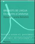 BRUIXOTS DE L´AIGUA. ELS SAURINS A CATALUNYA | 9788439385066 | ROSA M. CANELA BALSEBRE