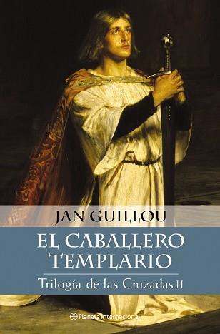 CABALLERO TEMPLARIO, EL -TRILOGIA DE LAS CRUZADAS VOL.2- | 9788408046660 | GUILLOU, JAN