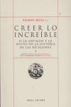 CREER LO INCREIBLE O LO ANTIGUO Y LO NUEVO EN LA HISTORIA .. | 9788496639065 | HOOGHVORST, CHARLES & EMMANUEL