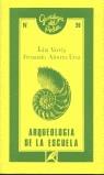 ARQUEOLOGIA DE LA ESCUELA | 9788477310709 | ALVAREZ-URIA, FERNANDO ; VARELA, JULIA