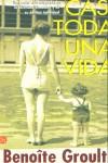 CASI TODA UNA VIDA (BUTXACA) | 9788466307550 | GROULT, BENOITE