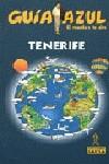 TENERIFE GUIA AZUL EL MUNDO A TU AIRE 2009 | 9788480236652 | GARCIA MARIN, JESUS