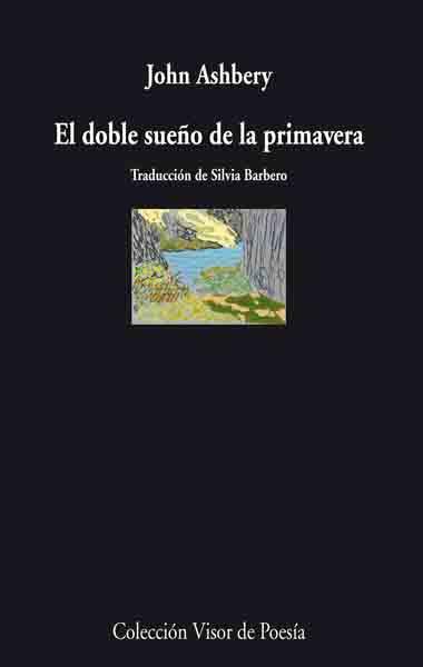 DOBLE SUEÑO DE LA PRIMAVERA EL | 9788498950083 | ASHBERY, JOHN