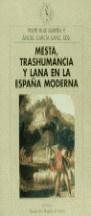 MESTA TRASHUMANCIA Y LANA EN LA ESPAÑA MODERNA | 9788474238471 | RUIZ MARTIN, FELIPE