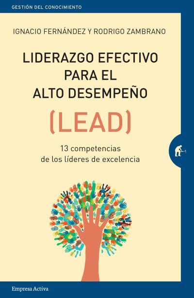 LIDERAZGO EFECTIVO PARA EL ALTO DESEMPEÑO | 9788416997084 | IGNACIO FERNANDEZ REYES / RODRIGO ZAMBRANO ESTAY