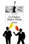 FABULOSOS HOMBRES PELICULA, LOS (ESPACIO ABIERTO) | 9788466715584 | MARIAS, FERNANDO