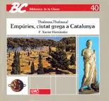 EMPURIES CIUTAT GREGA A CATALUNYA (BC 40) | 9788478270187 | HERNANDEZ, F. XAVIER